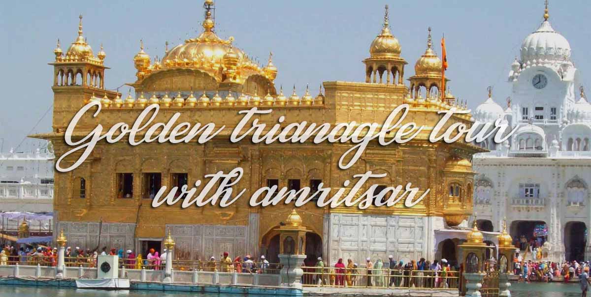 Golden Triangle Tour with Amritsar